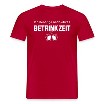 Benötige noch etwas Betrinkzeit - Männer T-Shirt - Rot - Vorne - AI Model Male 178 dark (178cm)