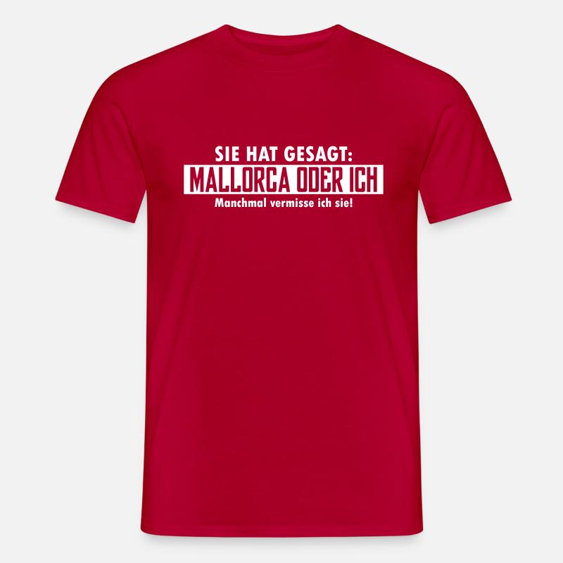 mallorca oder ich - Männer T-Shirt - Rot