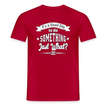 Saying, Funny sayings - Men's T-Shirt - red - Front - AI Model Male 178 dark (178cm)