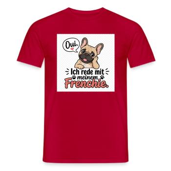 Ich rede mit meinem Frenchie - Männer T-Shirt - Rot - Vorne - AI Model Male 178 dark (178cm)