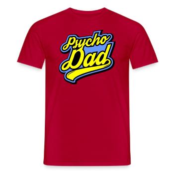 Psycho - Papa - Psycho - Dad - Männer T-Shirt - Rot - Vorne - AI Model Male 178 dark (178cm)