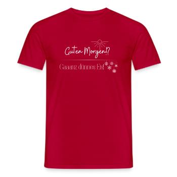 Dünnes Eis - Morgenmuffel-Edition - weiß - Männer T-Shirt - Rot - Vorne - AI Model Male 178 dark (178cm)