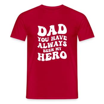 Dad You Have Always Been My Hero - Men's T-Shirt - red - Front - AI Model Male 178 dark (178cm)