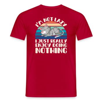 I'm Not Lazy I Just Really Enjoy Doing Nothing - Men's T-Shirt - red - Front - AI Model Male 178 dark (178cm)