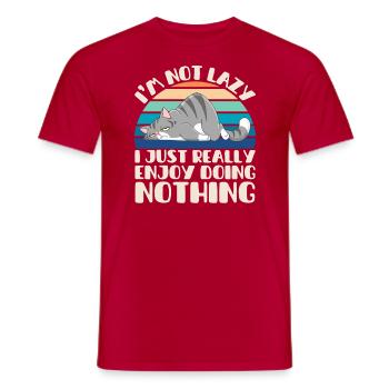 I'm Not Lazy I Just Really Enjoy Doing Nothing - Männer T-Shirt - Rot - Vorne - AI Model Male 178 dark (178cm)