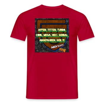 Affen, Titten, Turbo....!!! - Club WoW - Männer T-Shirt - Rot - Vorne - AI Model Male 178 dark (178cm)