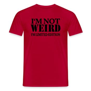 I'm not weird - I'm limited Edition - Men's T-Shirt - red - Front - AI Model Male 178 dark (178cm)
