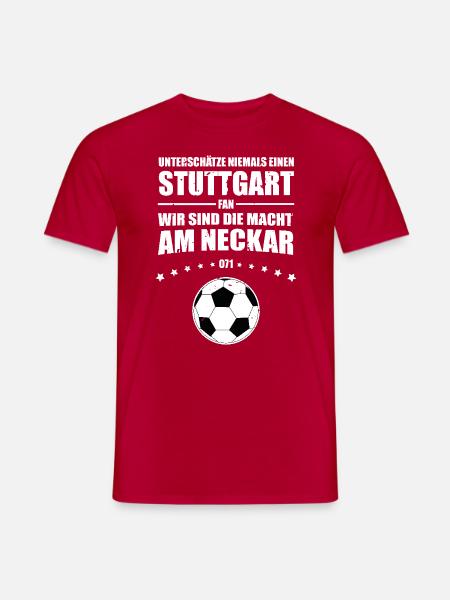Stuttgart Fan Unterschätze niemals einen Stuttgart - Männer T-Shirt - Rot