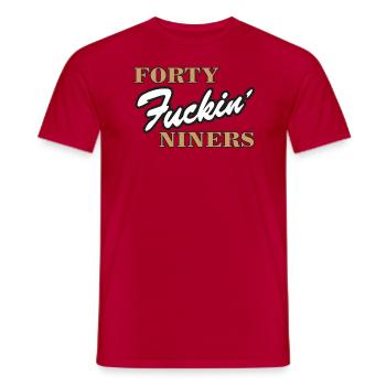 Football Forty Fuckin Niner - Männer T-Shirt - Rot - Vorne - AI Model Male 178 dark (178cm)