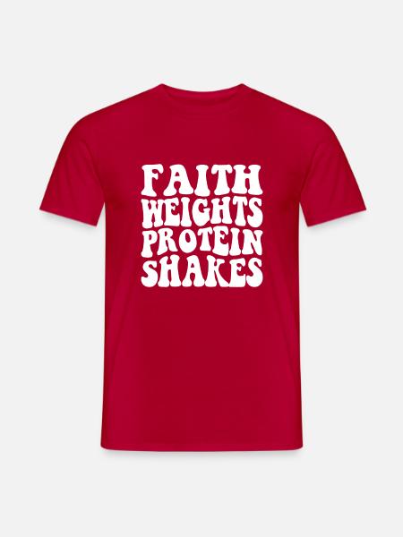 Faith Weights Protein Shakes - Men's T-Shirt - red