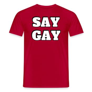 SAY GAY LGBTQ Pride-Accessoires LGBT-Rechte - Männer T-Shirt - Rot - Vorne - AI Model Male 178 dark (178cm)