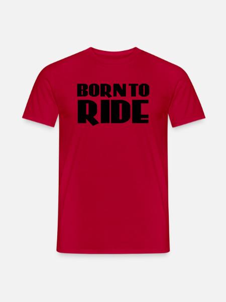 Born to ride - Men's T-Shirt - red
