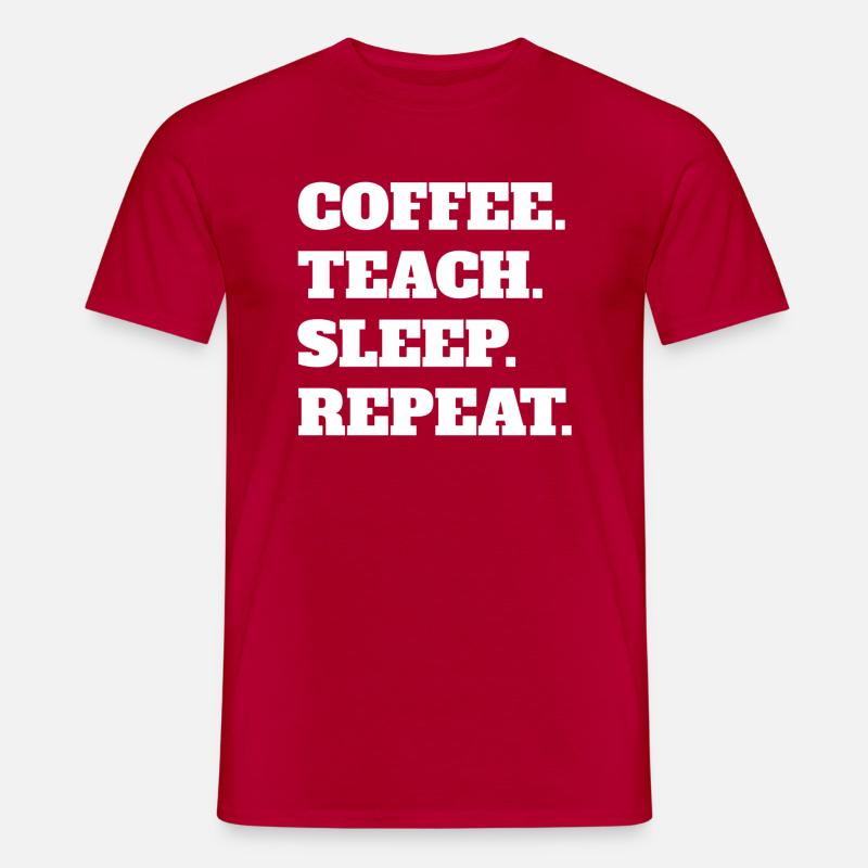 Lehrer Kaffee Lehrerin Kaffeetasse Schule Klasse - Männer T-Shirt - Rot