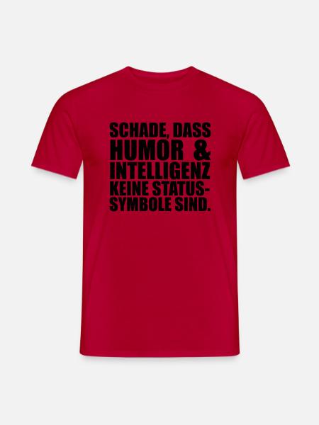 Intelligenz Statussysmbol - Männer T-Shirt - Rot