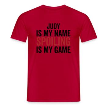Judy is My Name Spoiling is My Game - Men's T-Shirt - red - Front - AI Model Male 178 dark (178cm)