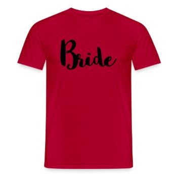 Bride – Braut – Junggesellenabschied (dh) - Männer T-Shirt - Rot - Vorne - AI Model Male 178 dark (178cm)