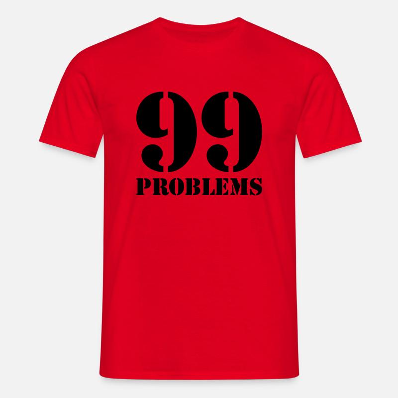99 problems - Men's T-Shirt - red