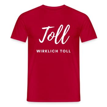 Toll. Wirklich toll. - Männer T-Shirt - Rot - Vorne - AI Model Male 178 dark (178cm)