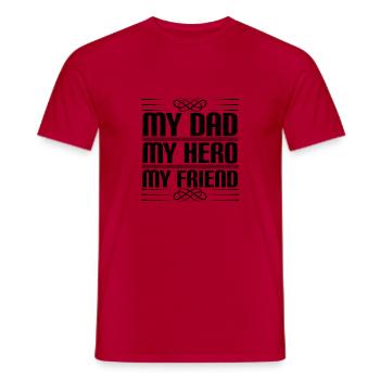 Mon père Mon héros Mon ami Fête des pères - T-shirt homme - rouge - Devant - AI Model Male 178 dark (178cm)