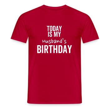 Today is My Husband's Birthday - Men's T-Shirt - red - Front - AI Model Male 178 dark (178cm)