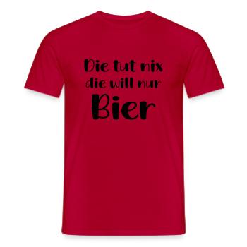 Die Tut Nix Die Will Nur Bier Trinken Geschenk Fun - Männer T-Shirt - Rot - Vorne - AI Model Male 178 dark (178cm)