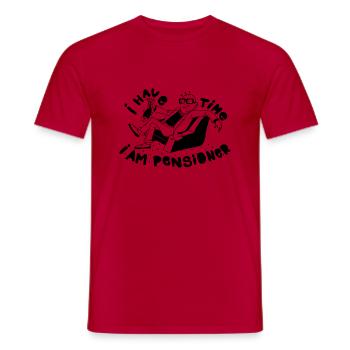 I HAVE TIME I AM PENSIONER - T-shirt homme - rouge - Devant - AI Model Male 178 dark (178cm)