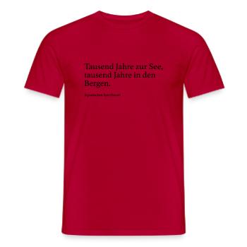 Tausend Jahre zur See, tausend Jahre in den Berge - Männer T-Shirt - Rot - Vorne - AI Model Male 178 dark (178cm)
