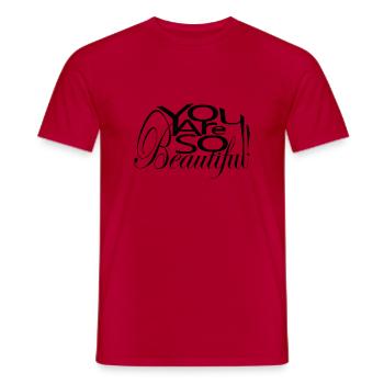 You Are So Beautiful ! - T-shirt homme - rouge - Devant - AI Model Male 178 dark (178cm)