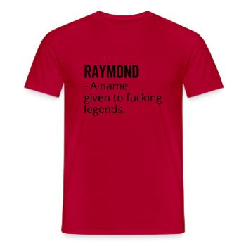 Raymond un nom donné à Fucking Legends - T-shirt homme - rouge - Devant - AI Model Male 178 dark (178cm)