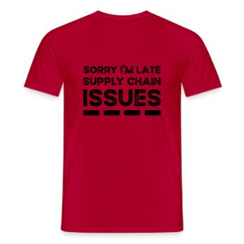 Désolé, je suis en retard. Problèmes liés à la chaîne d’approvisionnement - T-shirt homme - rouge - Devant - AI Model Male 178 dark (178cm)