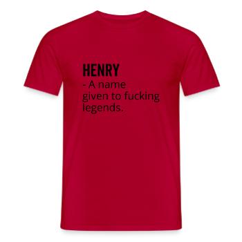 Henry a Name Given to Fucking Legends - Men's T-Shirt - red - Front - AI Model Male 178 dark (178cm)