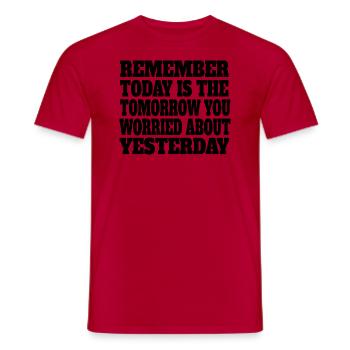 Motivation Slogan motivate Sayings don't worry - Men's T-Shirt - red - Front - AI Model Male 178 dark (178cm)