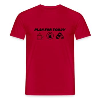 Plan for today - Coffee refuel and drift - Männer T-Shirt - Rot - Vorne - AI Model Male 178 dark (178cm)