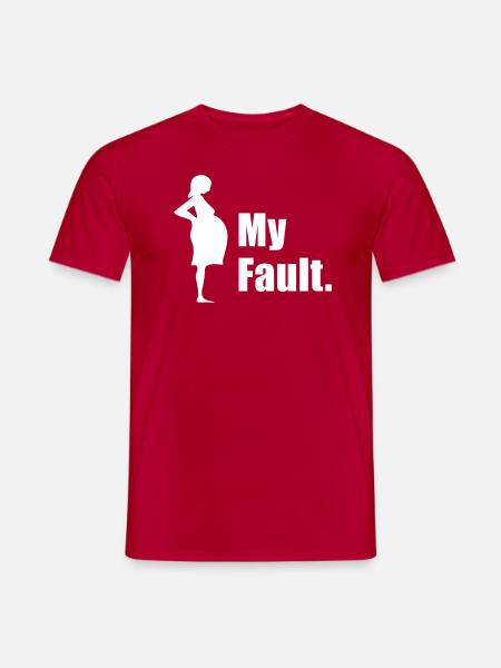 Pregnant - My Fault. - Men's T-Shirt - red