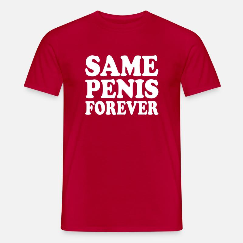 Same penis forever - T-shirt homme - rouge