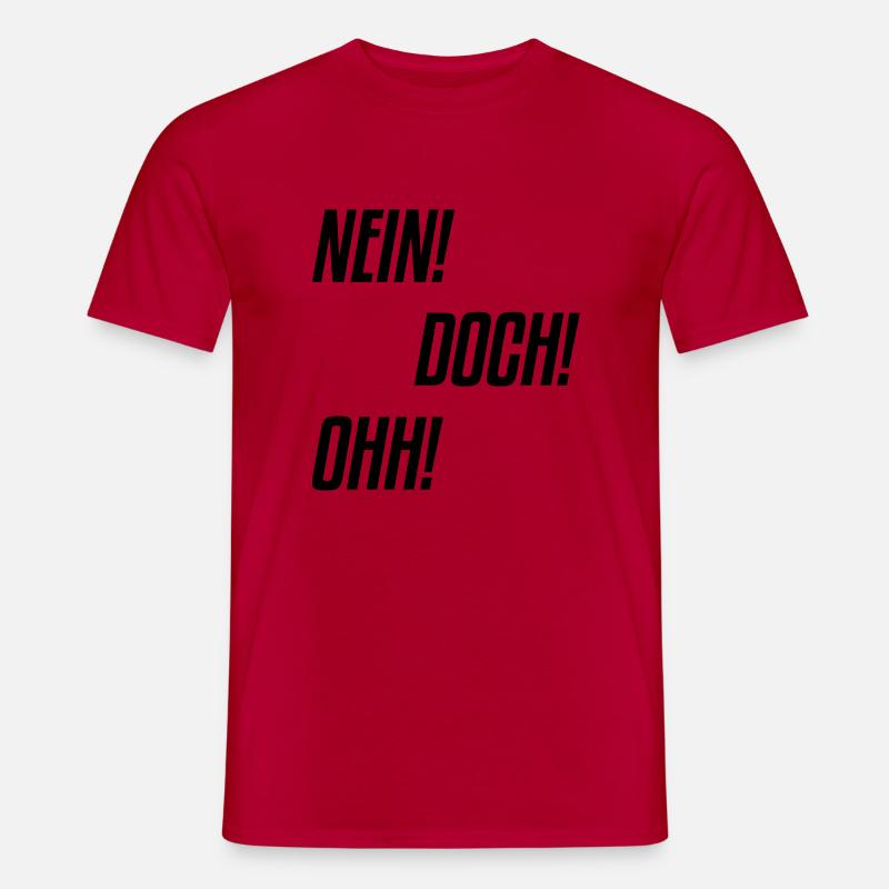 nein doch ohh - Männer T-Shirt - Rot
