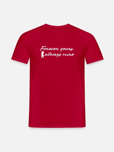 Forever yours always mine white - Men's T-Shirt - red