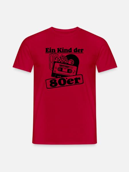 80er Party,Fun Shirt, - Ein Kind der 80er (25) - Männer T-Shirt - Rot