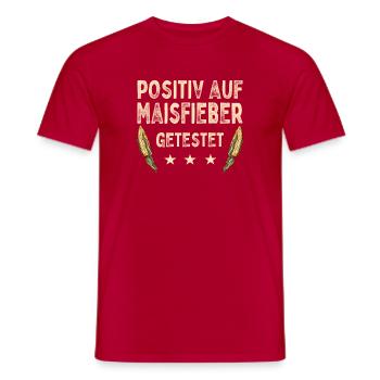 Positiv Auf Maisfieber Getestet Mais Maisernte - Männer T-Shirt - Rot - Vorne - AI Model Male 178 dark (178cm)