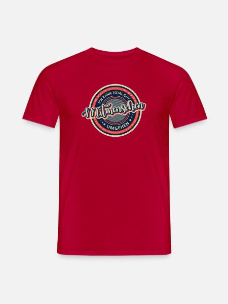 Ich kann total gut Mitmenschen umgehen - Männer T-Shirt - Rot