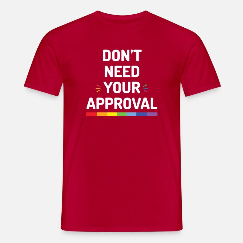 Don’t Need Your Approval - Men's T-Shirt - red