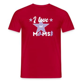 Hot Moms - I Love - Männer T-Shirt - Rot - Vorne - AI Model Male 178 dark (178cm)