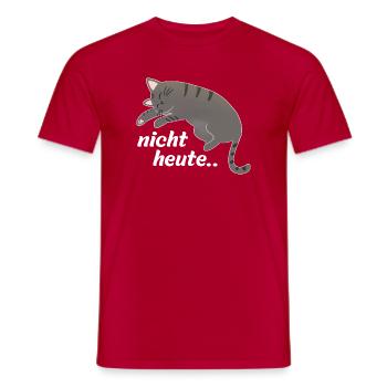 Nicht heute Katze - Männer T-Shirt - Rot - Vorne - AI Model Male 178 dark (178cm)