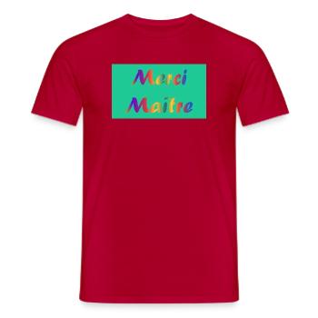 MAÎTRE. MERCI. MERCI MAÎTRE. CADEAU MAÎTRE - T-shirt homme - rouge - Devant - AI Model Male 178 dark (178cm)