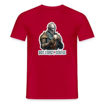 Ritter But First Coffee Fantasy RPG Shirt - Men's T-Shirt - red - Front - AI Model Male 178 dark (178cm)