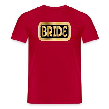 BRAUT GESCHENKE HOCHZEIT VERLOBUNG - Männer T-Shirt - Rot - Vorne - AI Model Male 178 dark (178cm)