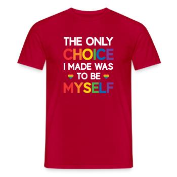 LGBT Pride Month - Die einzige Entscheidung, die ich getroffen habe, war, B - Männer T-Shirt - Rot - Vorne - AI Model Male 178 dark (178cm)