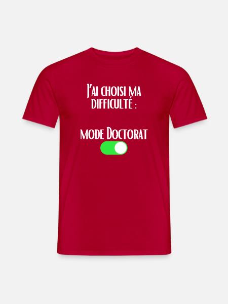 Ich habe meinen Schwierigkeitsgrad Doktoratsmodus aktiviert gewählt - Männer T-Shirt - Rot