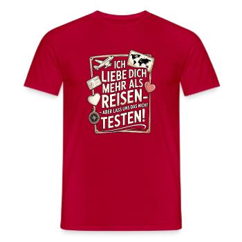 Ich Liebe Dich Mehr Als Reisen Humor - Männer T-Shirt - Rot - Vorne - AI Model Male 178 dark (178cm)