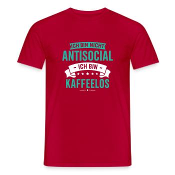 Ich bin nicht Antisocial - Ich bin Kaffeelos - Männer T-Shirt - Rot - Vorne - AI Model Male 178 dark (178cm)